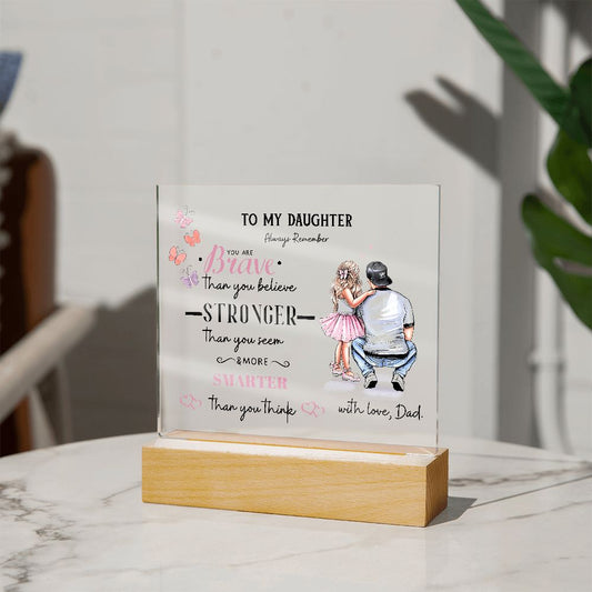 Gift To My Daughter | Square Acrylic Plaque for My Daughter
