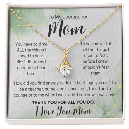 Necklace Gift to My Courageous Mom | Mother's Day Gift