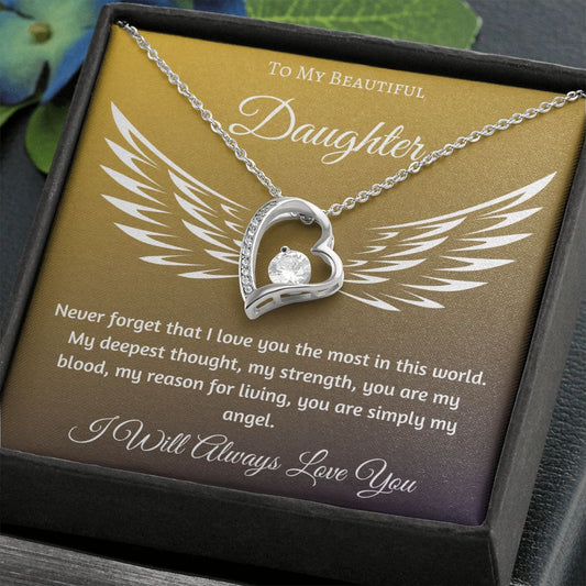 To My Beautiful Daughter | Gift For Daughter | Forever Necklace